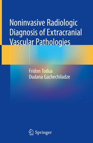 Noninvasive Radiologic Diagnosis of Extracranial Vascular Pathologies 2018