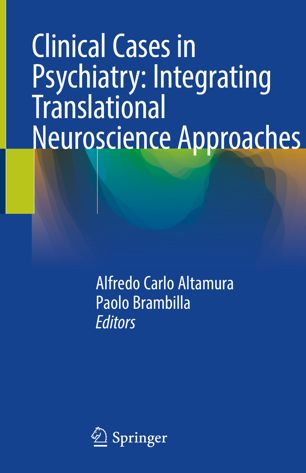 Clinical Cases in Psychiatry: Integrating Translational Neuroscience Approaches 2018