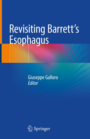 Revisiting Barrett's Esophagus 2018