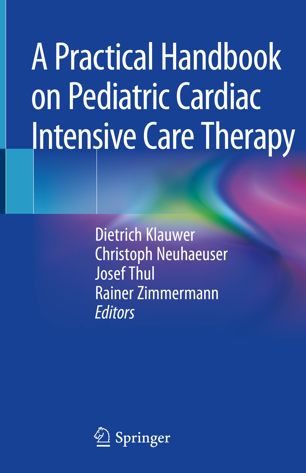 A Practical Handbook on Pediatric Cardiac Intensive Care Therapy 2018