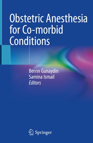 Obstetric Anesthesia for Co-morbid Conditions 2018