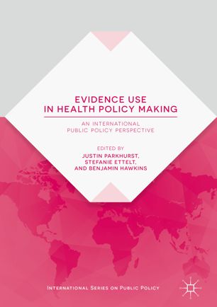 Evidence Use in Health Policy Making: An International Public Policy Perspective 2018