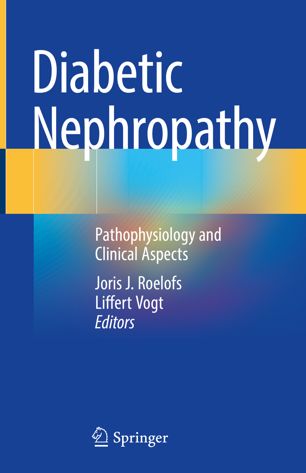 Diabetic Nephropathy: Pathophysiology and Clinical Aspects 2018