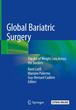 Global Bariatric Surgery: The Art of Weight Loss Across the Borders 2018