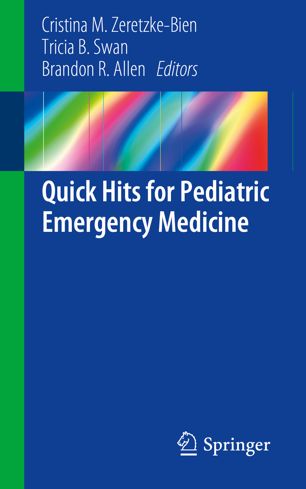 Quick Hits for Pediatric Emergency Medicine 2018