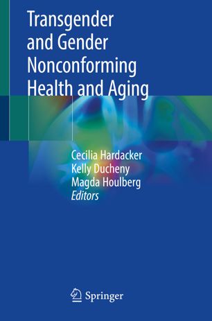 Transgender and Gender Nonconforming Health and Aging 2018