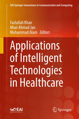 Applications of Intelligent Technologies in Healthcare 2018