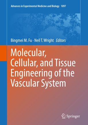 Molecular, Cellular, and Tissue Engineering of the Vascular System 2018