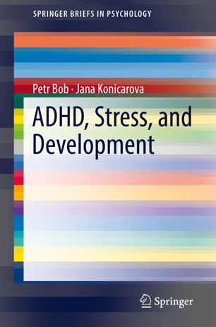 ADHD, Stress, and Development 2018