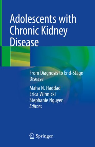 Adolescents with Chronic Kidney Disease: From Diagnosis to End-Stage Disease 2018