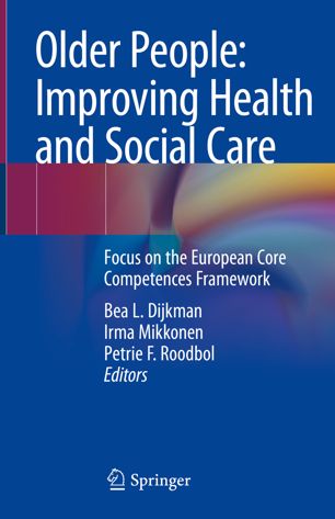 Older People: Improving Health and Social Care: Focus on the European Core Competences Framework 2018