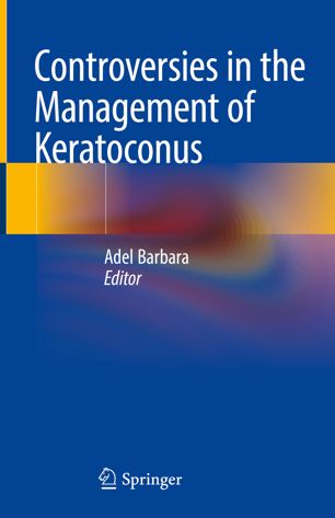Controversies in the Management of Keratoconus 2019