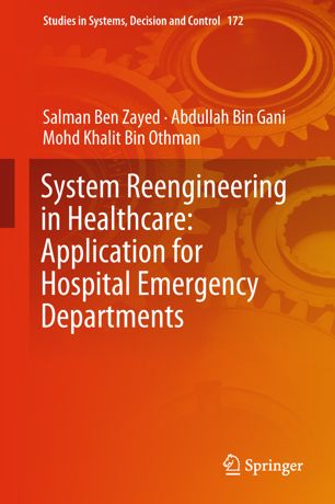 System Reengineering in Healthcare: Application for Hospital Emergency Departments 2018