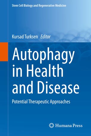 Autophagy in Health and Disease: Potential Therapeutic Approaches 2018