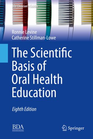 The Scientific Basis of Oral Health Education 2018