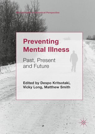 Preventing Mental Illness: Past, Present and Future 2018