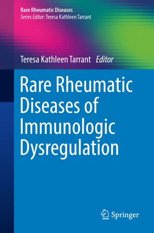 Rare Rheumatic Diseases of Immunologic Dysregulation 2018