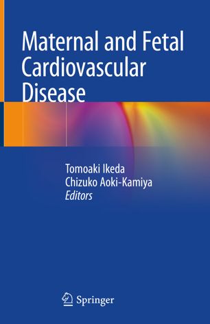 Maternal and Fetal Cardiovascular Disease 2019
