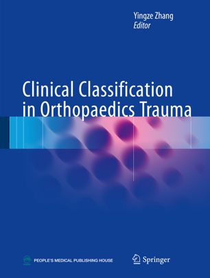 Clinical Classification in Orthopaedics Trauma 2019
