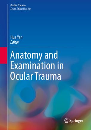 Anatomy and Examination in Ocular Trauma 2019