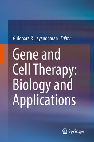 Gene and Cell Therapy: Biology and Applications 2018