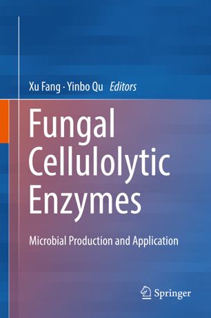 Fungal Cellulolytic Enzymes: Microbial Production and Application 2018