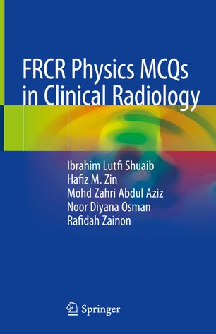 FRCR Physics MCQs in Clinical Radiology 2018