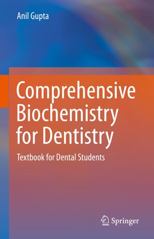 Comprehensive Biochemistry for Dentistry: Textbook for Dental Students 2019