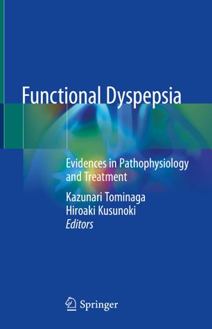 Functional Dyspepsia: Evidences in Pathophysiology and Treatment 2018