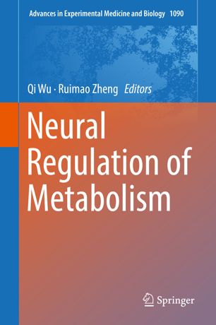 Neural Regulation of Metabolism 2018