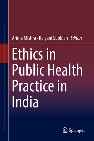 Ethics in Public Health Practice in India 2018