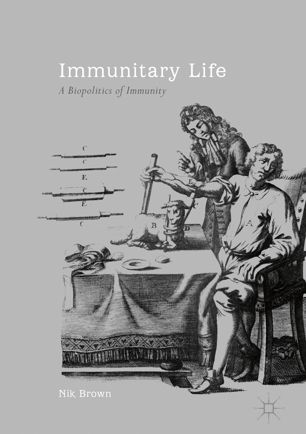 Immunitary Life: A Biopolitics of Immunity 2018