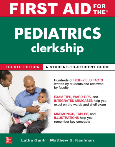 First Aid for the Pediatrics Clerkship, Fourth Edition 2017