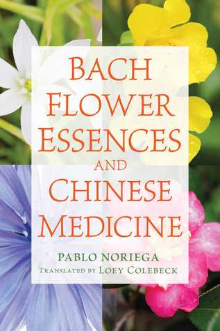Bach Flower Essences and Chinese Medicine 2016