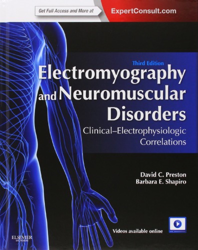 Electromyography and Neuromuscular Disorders: Clinical-electrophysiologic Correlations 2012