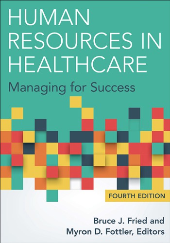 Human Resources in Healthcare: Managing for Success 2015