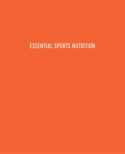 Essential Sports Nutrition: A Guide to Optimal Performance for Every Active Person 2018