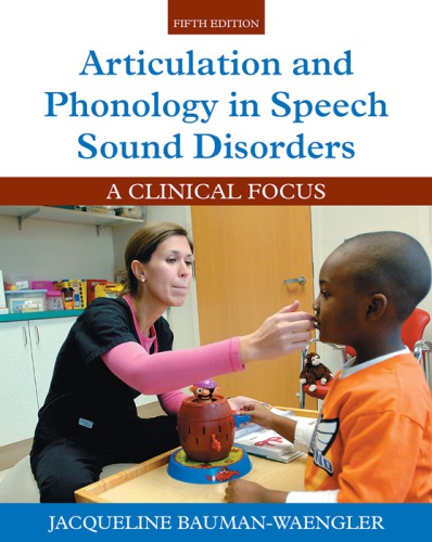 Articulation and Phonology in Speech Sound Disorders: A Clinical Focus 2015