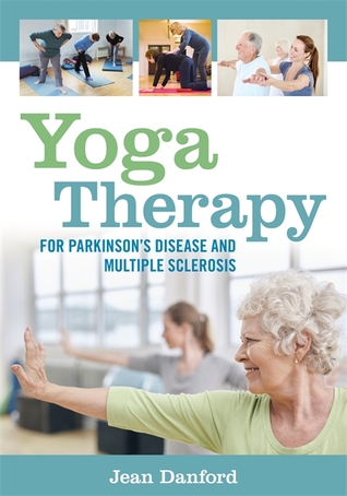 Yoga Therapy for Parkinson's Disease and Multiple Sclerosis 2016