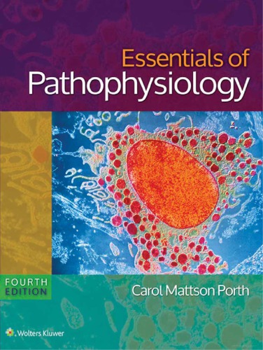 Essentials of Pathophysiology: Concepts of Altered Health States 2014