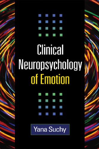 Clinical Neuropsychology of Emotion 2011