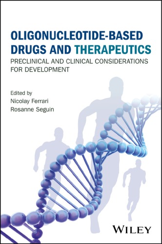 Oligonucleotide-Based Drugs and Therapeutics: Preclinical and Clinical Considerations for Development 2018