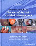 Baran and Dawber's Diseases of the Nails and their Management 2019