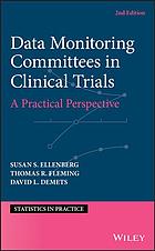 Data Monitoring Committees in Clinical Trials: A Practical Perspective 2019