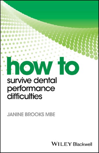 How to Survive Dental Performance Difficulties 2018