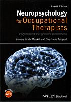Neuropsychology for Occupational Therapists: Cognition in Occupational Performance 2017