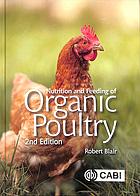 Nutrition and Feeding of Organic Poultry, 2nd Edition 2018