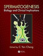 Spermatogenesis: Biology and Clinical Implications 2018