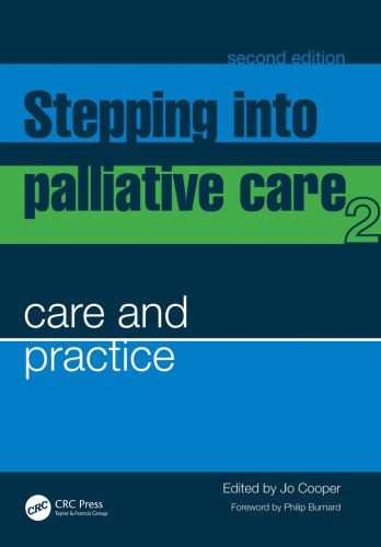 Stepping Into Palliative Care 2: Care and Practice 2006