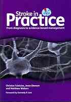 Stroke in Practice: From Diagnosis to Evidence-based Management 2011